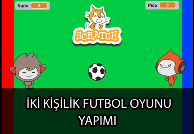 Scratch Programlama ile İki Kişilik Futbol Oyunu Yapımı