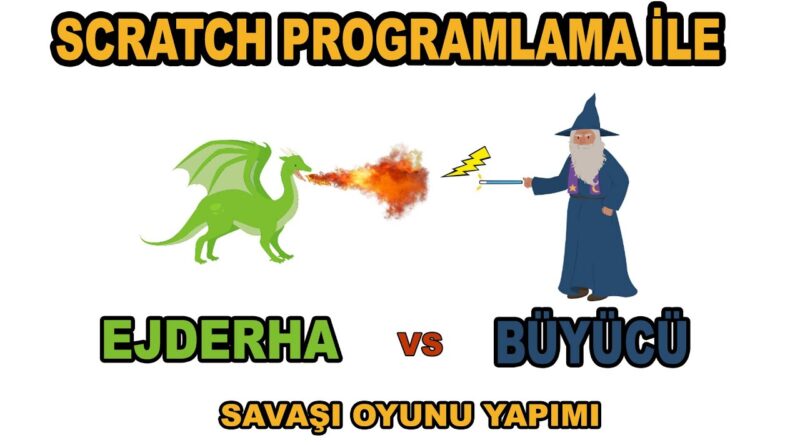 Scratch ile Büyücü vs Ejderha Savaşı Oyunu Yapımı
