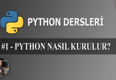 Python Nasıl Kurulur ? Kolayca Python indirin. Güncel Python Kurulumu