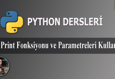 Python’da Print Fonksiyonun Kullanımı