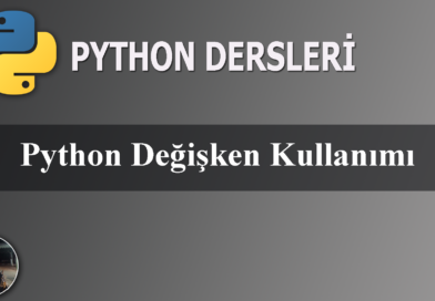 Python’da Değişken Kullanımı