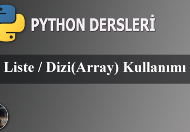 Python Liste / Dizi(Array) Kullanımı ve Metotları