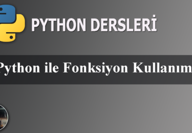 Python ile Fonksiyon Kullanımı
